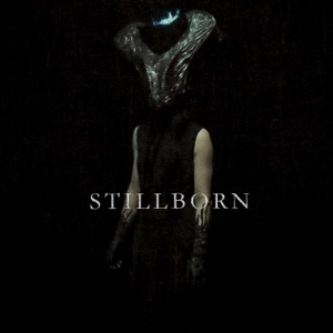 Stillborn