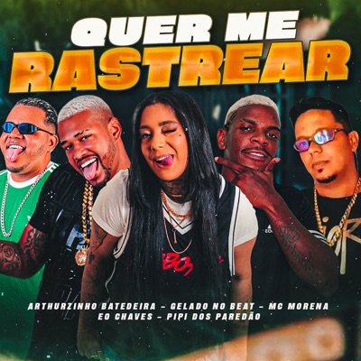 Quer Me Rastrear (feat. Eo Chaves & MC Morena) - Single