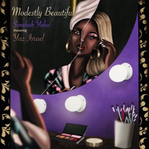 Modestly Beautiful (feat. Yaz Israel) - Single