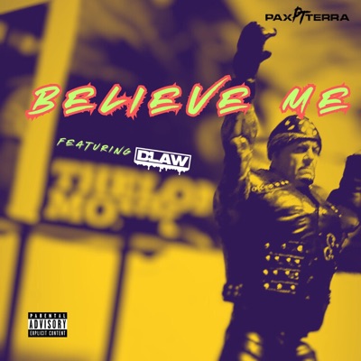 Believe Me (feat. D-Law) - Single