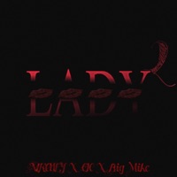 LADY 2 (feat. Big Mike & CIC) - Single - ATKCUEY