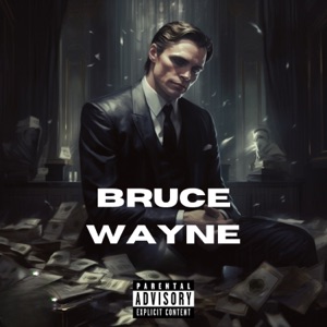 Bruce Wayne (feat. Pair-A-Dyce) [Remix]