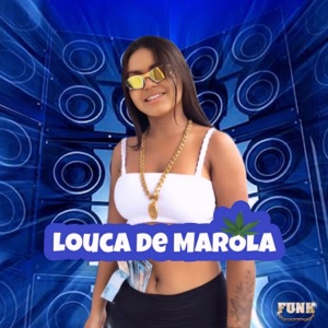 Louca De Marola