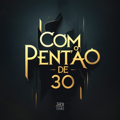 Com o Pentão de 30 - Single