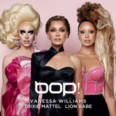 BOP! - Vanessa Williams, Trixie Mattel &amp; LION BABE Cover Art
