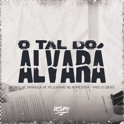 O Tal do Alvara (feat. MC DED1 & Mc Representa) - Single