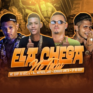 Ela Chega no Texas (feat. EP no Beat)