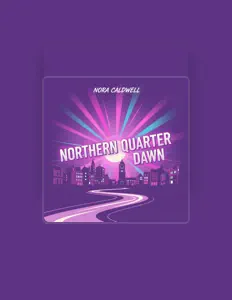 Nora Caldwell dinle, müzik videolarını izle, biyografisini oku, tur tarihlerini ve daha fazlasını gör!