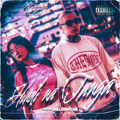 HINDI NA TANGA (feat. BLOOD PACO & MLAZY YO) - Single
