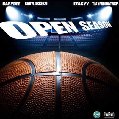 Open Season (feat. Babyskeeze, EEasyy & Tjayfrmdatrxp) - Single