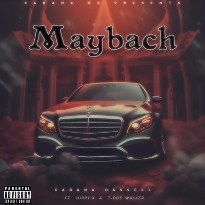 Maybach (feat. Hippy X & T-Doe Walker) - Single