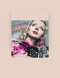 Listen to Delphine Lemoine, watch music videos, read bio, see tour dates & more!