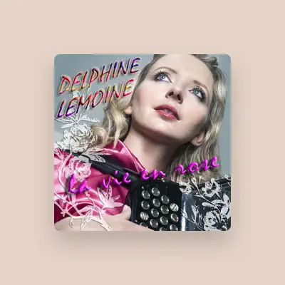 Listen to Delphine Lemoine, watch music videos, read bio, see tour dates & more!