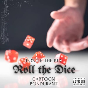 Roll the dice (feat. Cartoon Bondurant)