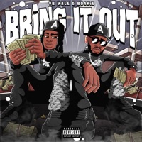 Bring It Out (feat. Boakie) - Single - YB Wale
