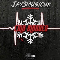 COLD BLOODED - Jay3musicuk