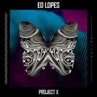 Project X — Ed Lopes