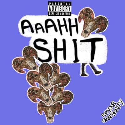 AAAHH SHIT - Single
