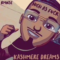 High As F**k - Single - Kashmere Dreams
