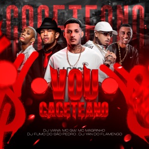 Vou Caceteano (feat. MC GW & DJ YAN DO FLAMENGO)