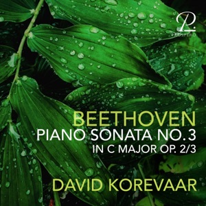 Beethoven: Piano Sonata No. 3 in C Major, Op. 2 No. 3 - EP