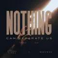 Nothing Can Separate Us