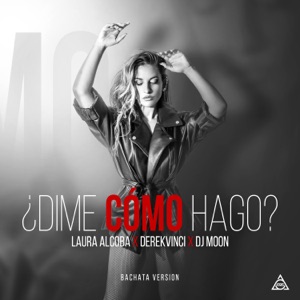 ¿Dime Cómo Hago? (Bachata Version)