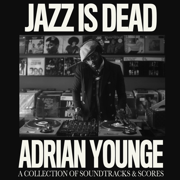 Adrian Younge: Music & Soundtracks (DJ Mix)
