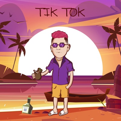 Tik Tok - Single
