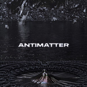ANTIMATTER (MACHINYST Edit)