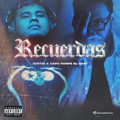 Recuerdas (feat. Jostin & Capo Rompe el beat) - Single