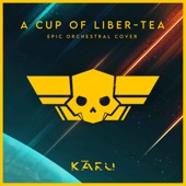 Helldivers 2 Main Theme - A Cup of Liber-Tea (Epic Orchestral Cover) artwork