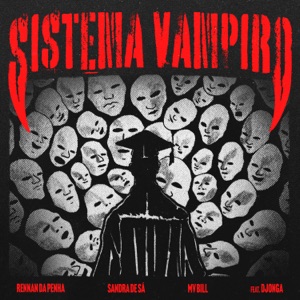 Sistema Vampiro (feat. Djonga)