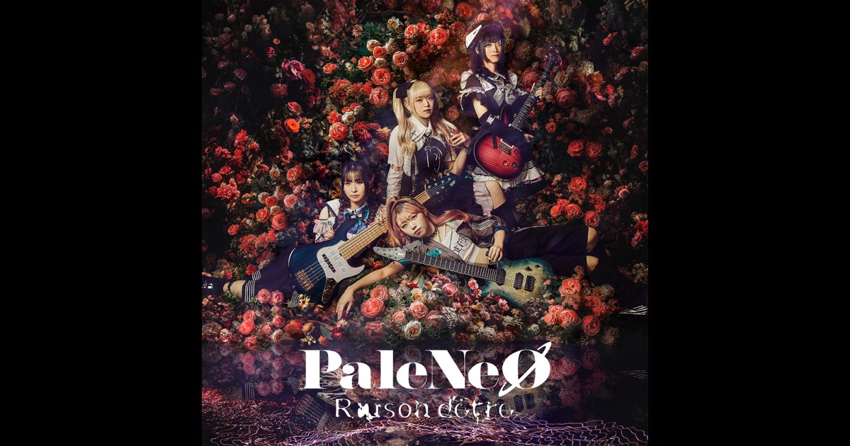 PaleNeØ / Raison d'etre Raison d'etre - Single - Album by PaleNeØ - Apple Music
