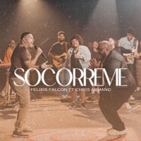 Socorreme (feat. Chris Armand) - EP - Felixis Falcón