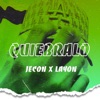 QUIEBRALO x Layon - Single