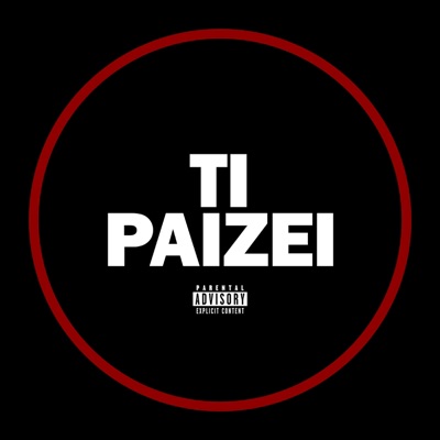 Ti Paizei (feat. Popayedi, Neko & Denis) - Single