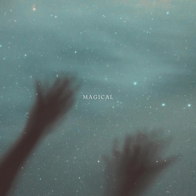 Magical (feat. Michaela Halfast) - Single