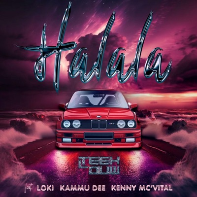 Halala (feat. Loki., Kammu Dee & Kenny Mc'Vital) - Single