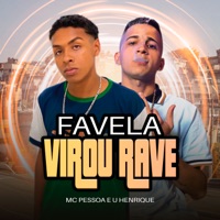Favela Virou Rave - Single - MC Pessoa & U Henrique