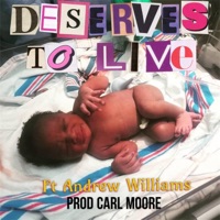 Deserves to live (feat. Andrew Williams) [Live] - Single - Saint Clarity