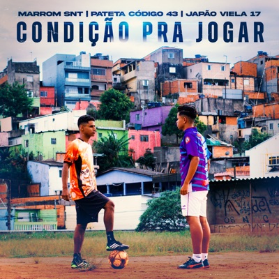Condição pra Jogar (feat. patetacodigo43 & Viela 17) - Single