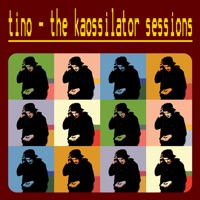 The Kaossilator Sessions - Tino
