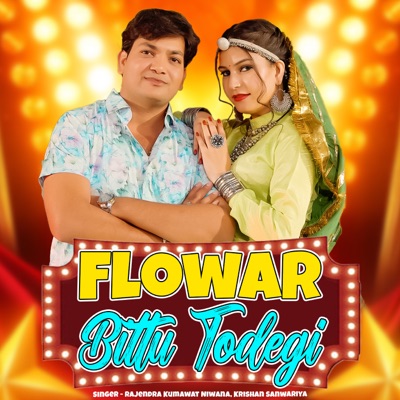 Flowar Bittu Todegi - Single