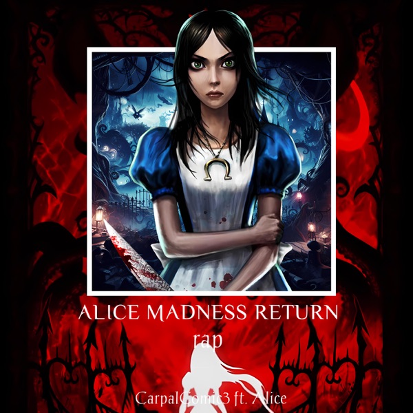 Alice Madness Return Rap