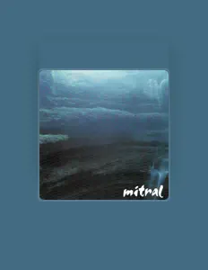 Ouça Mitral, assista a videoclipes, leia a biografia, veja as datas das turnês e mais!