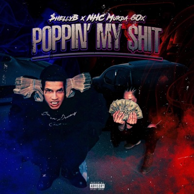 Poppin' My $hit (feat. NHC Murda 60X) - Single