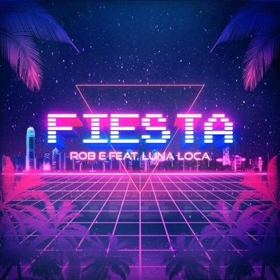 FIESTA (feat. Luna Loca) - Single
