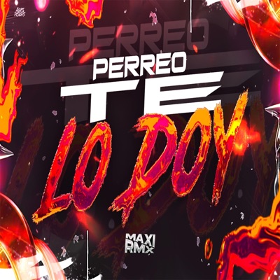 PERREO TE LO DOY - Single