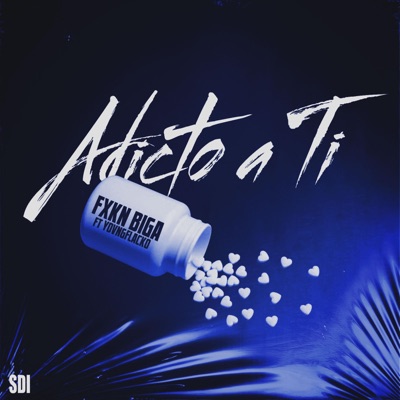 Adicto A Ti (feat. YOVNGFLACKO) - Single